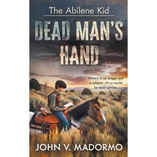 (영문도서)The Abilene Kid: Dead Man's Hand Paperback, Wise Wolf Books, English, 9781965596234