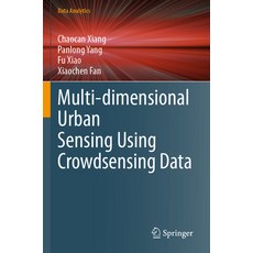(영문도서) Multi-Dimensional Urban Sensing Using Crowdsensing Data Paperback, Springer, English, 9789811990083