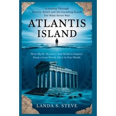 (영문도서)Atlantis Island: A Journey Through History Belief and the Unending Search for... Paperback, Independently Published, English, 9798243034203
