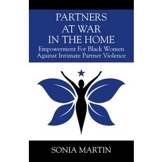 (영문도서) Partners at War in the Home: Empowerment For Black Women Against Intimate Partn... Paperback, God's Favorite Child Press, English, 9798218982607