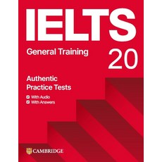 IELTS 20 General Training Authentic Practice Tests Student's Book with Audio with Answers, IELTS 20 General Training Au.., Cambridge University Press a.., Cambridge University Press