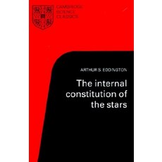 The Internal Constitution of the Stars, Cambridge University Press