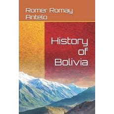 (영문도서)History of Bolivia Paperback, Independently Published, English, 9798243077590