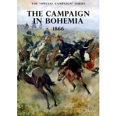 (영문도서) The Special Campaign Series: The Campaign in Bohemia 1866 Paperback, Naval & Military Press, English, 9781783315451