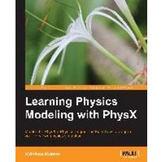 Learning Physics Modeling with Physx, Packt Publishing