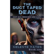 (英文圖書)The Duct Taped Dead: Not All Who Are Lost are Dead 平裝版, Lulu.com, 英文