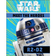 Star Wars Meet the Heroes R2-D2 Hardcover, DK Publishing (Dorling Kindersley)