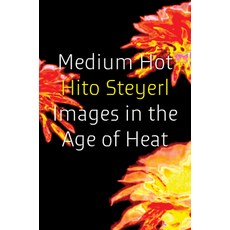 (영문도서) Medium Hot: Images in the Age of Heat Hardcover, Verso, English, 9781804298022