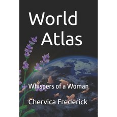 (영문도서)World Atlas: Whispers of a Woman Paperback, Independently Published, English, 9798276930671