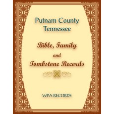 (영문도서) Putnam County Tennessee Bible Family and Tombstone Records Paperback, Heritage Books, English, 9780788489884