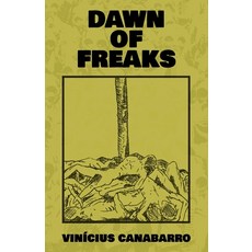 Dawn of Freaks Paperback, Independently Published