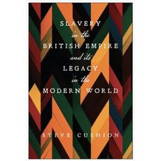 (英文圖書)Slavery in the British Empire and Its Legacy in the Modern World 精裝版, Monthly Review Press, 英文