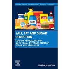 (영문도서) Salt Fat and Sugar Reduction: Sensory Approaches for Nutritional Reformulation of Foods and ... Paperback, Woodhead Publishing, English, 9780128197417