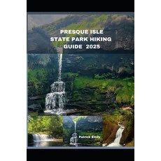 (英文圖書)Presque Isle State Park Hiking Guide 2025 平裝版, Independently Published, 英文