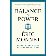 (영문도서) Balance of Power: Central Banks and the Fate of Democracies Hardcover, University of Chicago Press, English, 9780226834139