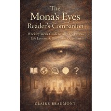 (영문도서)The Mona's Eyes Reader's Companion: Week by Week Guide to All 52 Artworks Life... Paperback, Independently Published, English, 9798244171457