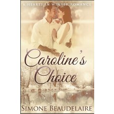 Caroline's Choice Paperback, Independently Published, English, 9781791372545
