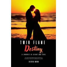 (英文圖書)Twin Flame Destiny: A Journey of Heart and Soul 平裝版, Independently Published, 英文