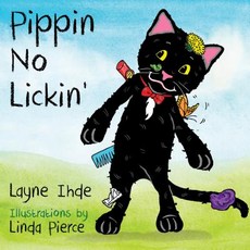 Pippin No Lickin' Paperback, Morgan James Kids