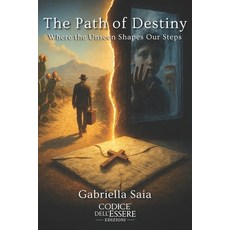 (英文圖書)The Path of Destiny: Where The Unseen Shapes Our Steps 平裝版, Independently Published, 英文