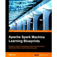 Apache Spark Machine Learning Blueprints:Develop a range of cutting-edge machine learning proje..., Packt