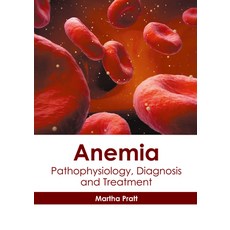 (영문도서) Anemia: Pathophysiology Diagnosis and Treatment Hardcover, American Medical Publishers, English, 9781639271801