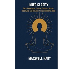 (英文圖書)Inner Clarity: Self-Awareness Thought Control Mental Discipline and Building... 平裝版, Independently Published, 英文
