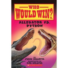 Alligator vs. Python (Who Would Win?): Volume 12, Scholastic Inc.