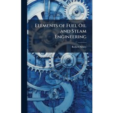 (英文圖書)Elements of Fuel Oil and Steam Engineering 精裝版, Hutson Street Press, 英文