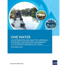 (영문도서) One Water: An Integrated and Adaptive Approach for Rural Wastewater Management... Paperback, Asian Development Bank, English, 9789292770457
