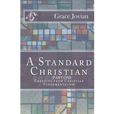 (영문도서) A Standard Christian Part 1 Paperback, Independently Published, English, 9798877987005