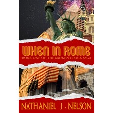 (영문도서)When in Rome Paperback, Independently Published, English, 9798285901136