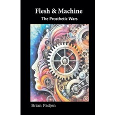 (英文圖書)Flesh and Machine 平裝版, Brian P Padjen, 英文
