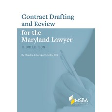 (영문도서)Contract Drafting and Review for the Maryland Lawyer Paperback, Maryland State Bar Association, English, 9781960444479 Maryland State Bar Association, English, 9781960444479