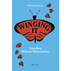 (영문도서)Winging It: Travelling Without Reservations Paperback, Midtown Press, English, 9781988242644
