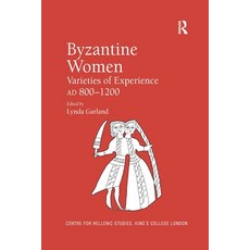 (영문도서) Byzantine Women: Varieties of Experience 800-1200 Paperback, Routledge, English, 9781138259515