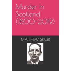 (英文圖書)Murder In Scotland (1800-2019) 平裝版, Independently Published, 英文