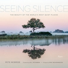 Seeing Silence: The Beauty of the World's Most Quiet Places Hardcover, Rizzoli International Publi..., English, 9780847870868