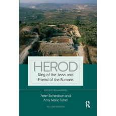 (영문도서) Herod: King of the Jews and Friend of the Romans Paperback, Routledge, English, 9780367594626
