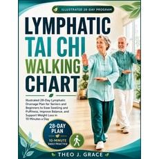 (영문도서)Lymphatic Tai Chi Walking Chart: Illustrated 28-Day Lymphatic Drainage Plan for... Paperback, Independently Published, English, 9798189060885