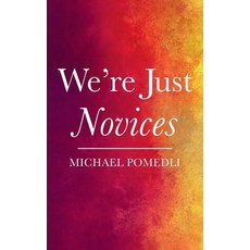 (영문도서) We're Just Novices Hardcover