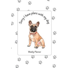 (영문도서) Sorry I have plans with my dog Paperback, Lulu.com, English, 9781312302730