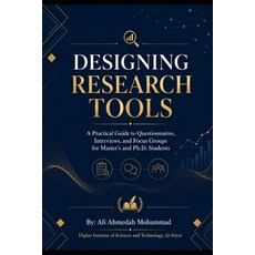 (영문도서)Designing Research Tools: A Practical Guide to Questionnaires Interviews and F... Paperback