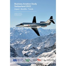 (영문도서) Business Aviation Study Switzerland 2022: Impact - Benefits - Trends Paperback, Cuvillier, English, 9783736976153