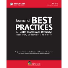 (영문도서) Journal of Best Practices in Health Professions Diversity Fall 2021: Research Education and... Paperback, Wssu School of Health Sciences, English, 9781469677286