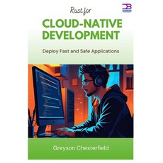 (영문도서)Rust for Cloud-Native Development: Deploy Fast and Safe Applications Paperback, Independently Published, English, 9798291667989