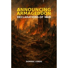(영문도서)Announcing Armageddon: Declarations of War Paperback, Independently Published, English, 9798266981744