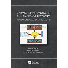 (영문도서) Chemical Nanofluids in Enhanced Oil Recovery: Fundamentals and Applications Paperback, CRC Press, English, 9781032065274