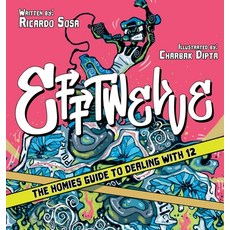 (영문도서) Efftwelve: THE HOMIES GUIDE TO DEALING WITH 12 (cops/police illustrated comic... Hardcover, 4themasses LLC, English, 9781737133209