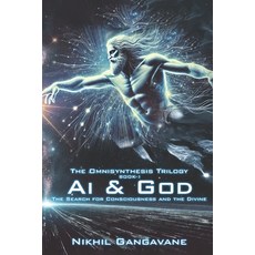 (영문도서)Ai and God: The Search for Consciousness and the Divine Paperback, Independently Published, English, 9798315152972